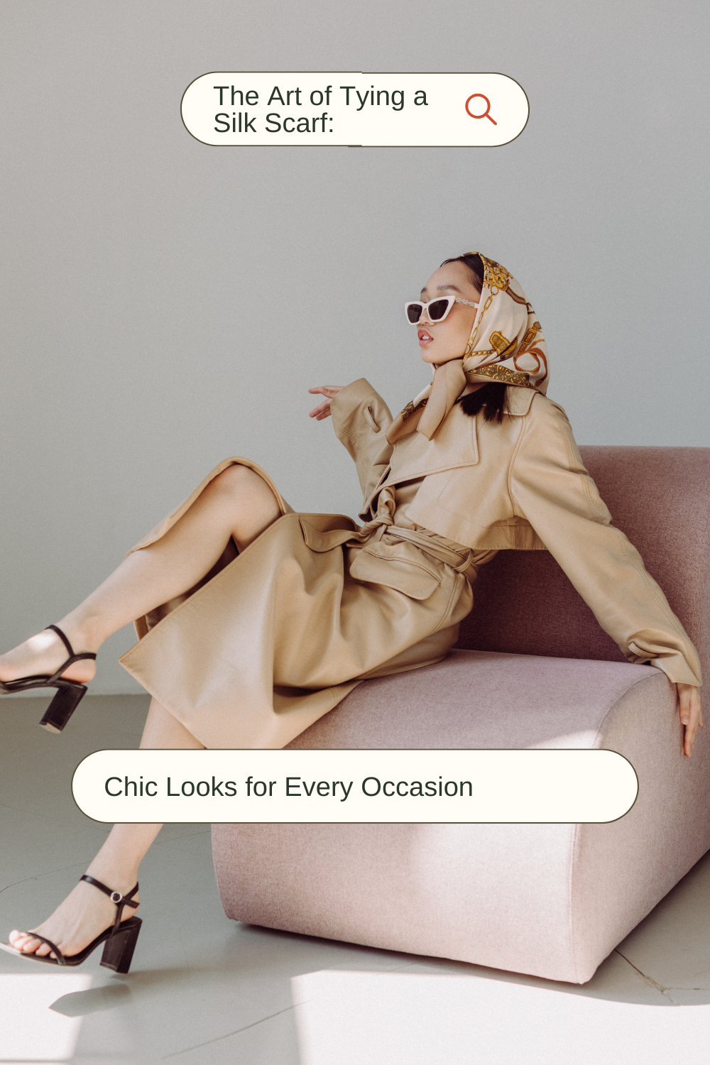 The Art of Tying a Silk Scarf: Chic Looks for Every Occasion