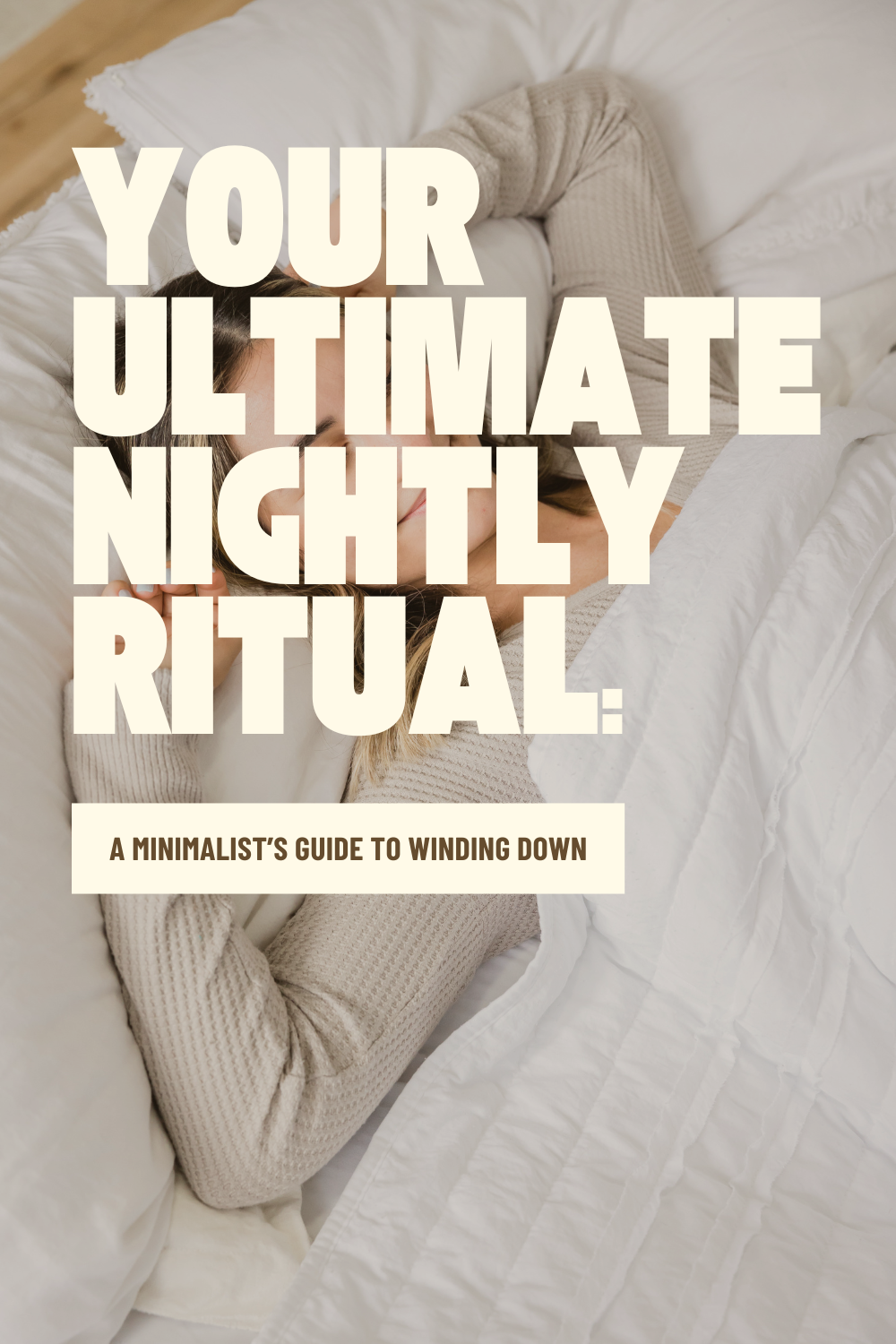 Your Ultimate Nightly Ritual: A Minimalist’s Guide to Winding Down