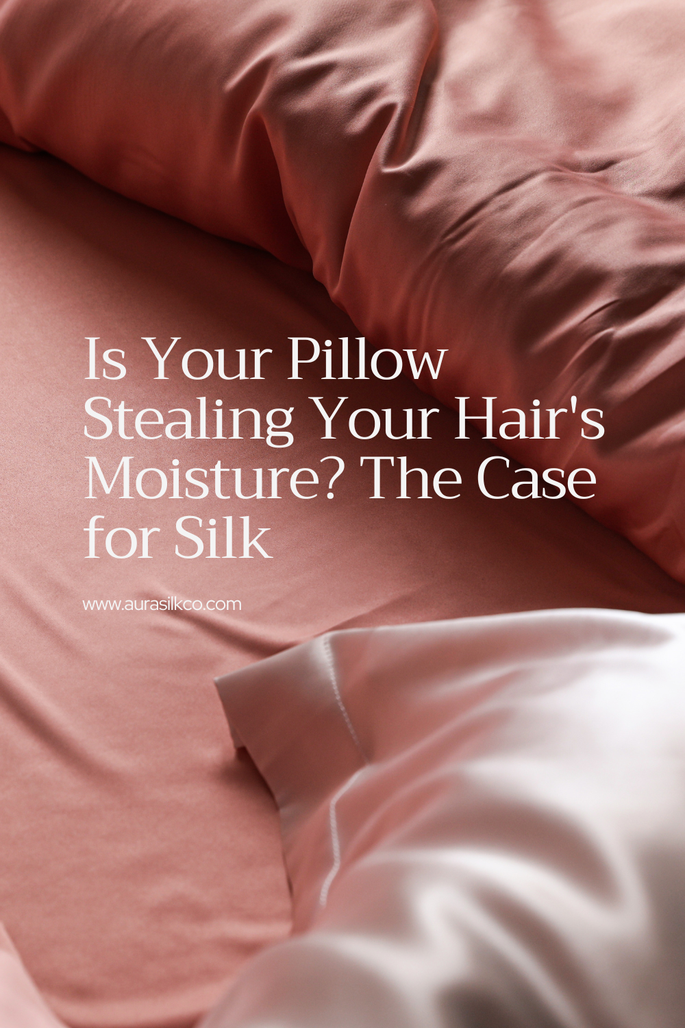 Is Your Pillow Stealing Your Hair's Moisture? The Case for Silk